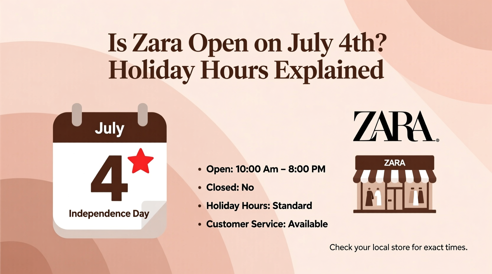 is zara open on 4th of july