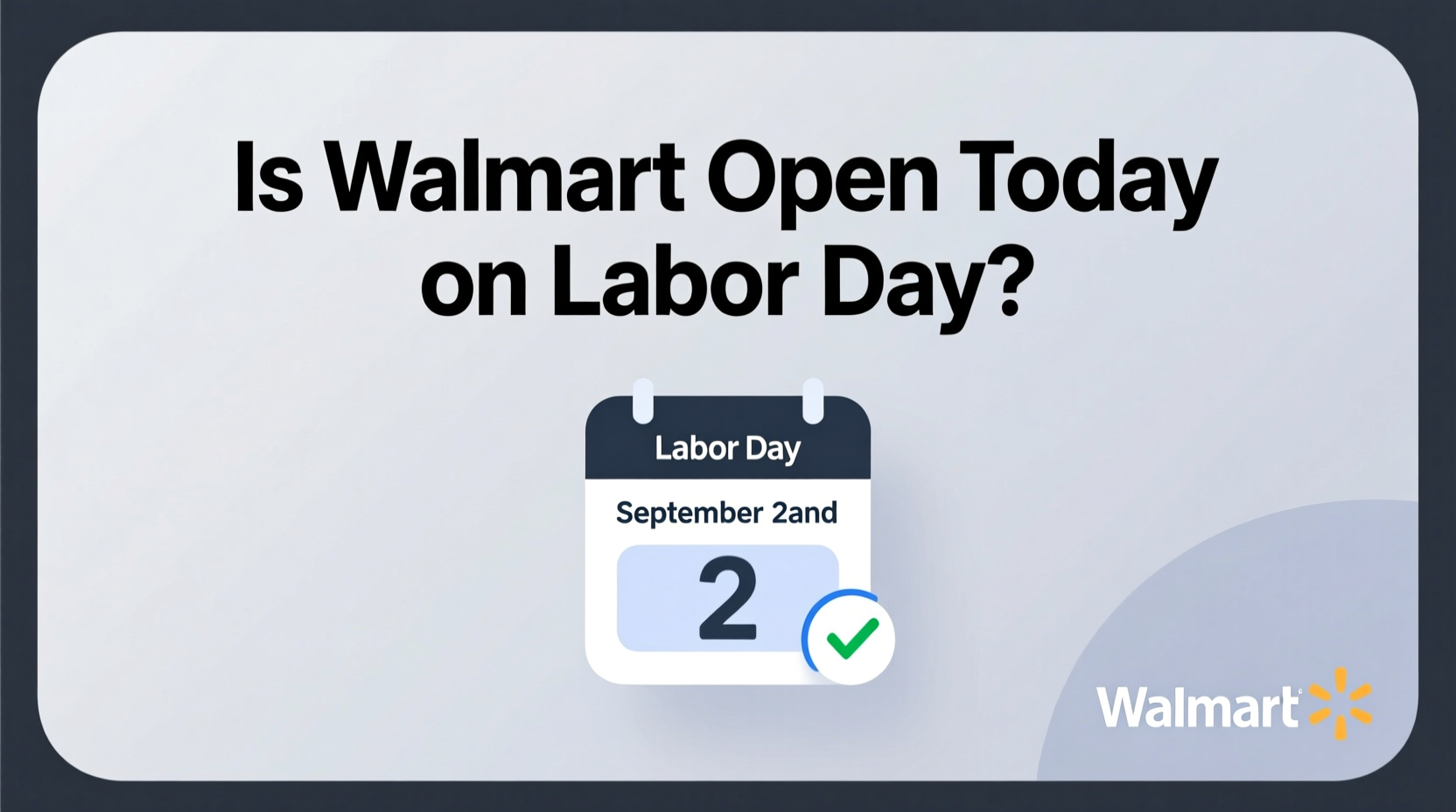 is walmart open today on labor day