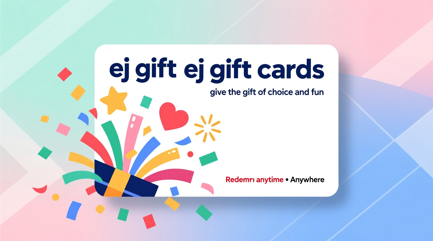 ej gift cards give the gift of choice and fun