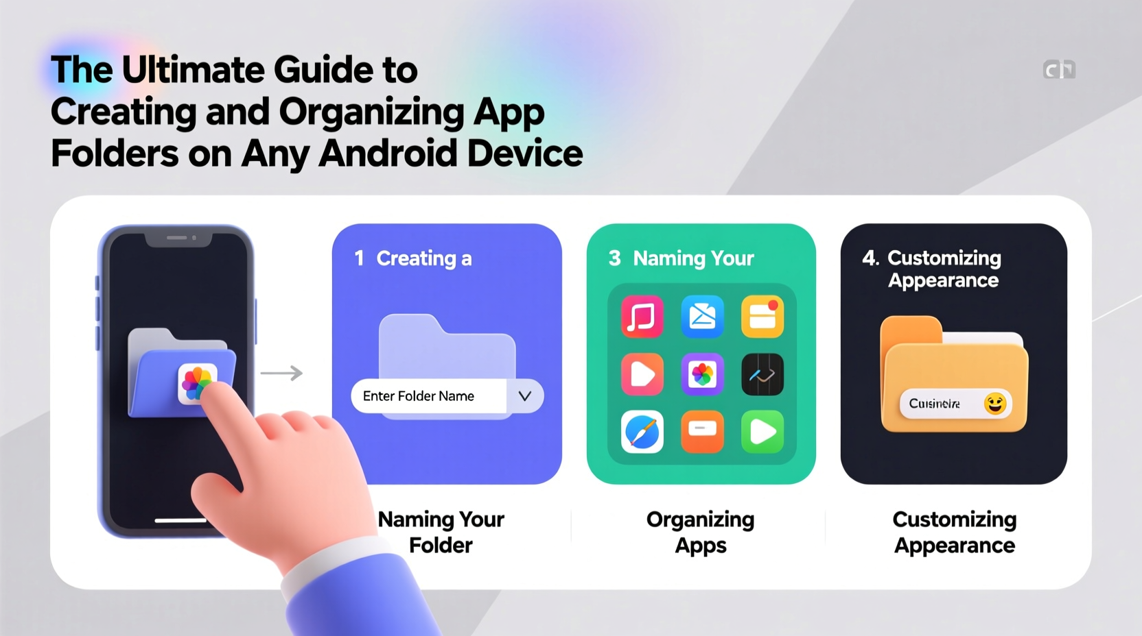the ultimate guide to creating and organizing app folders on any android device