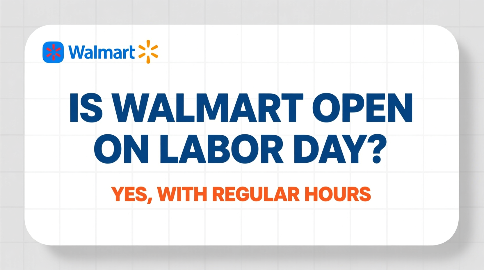 is walmart open on labor day open now