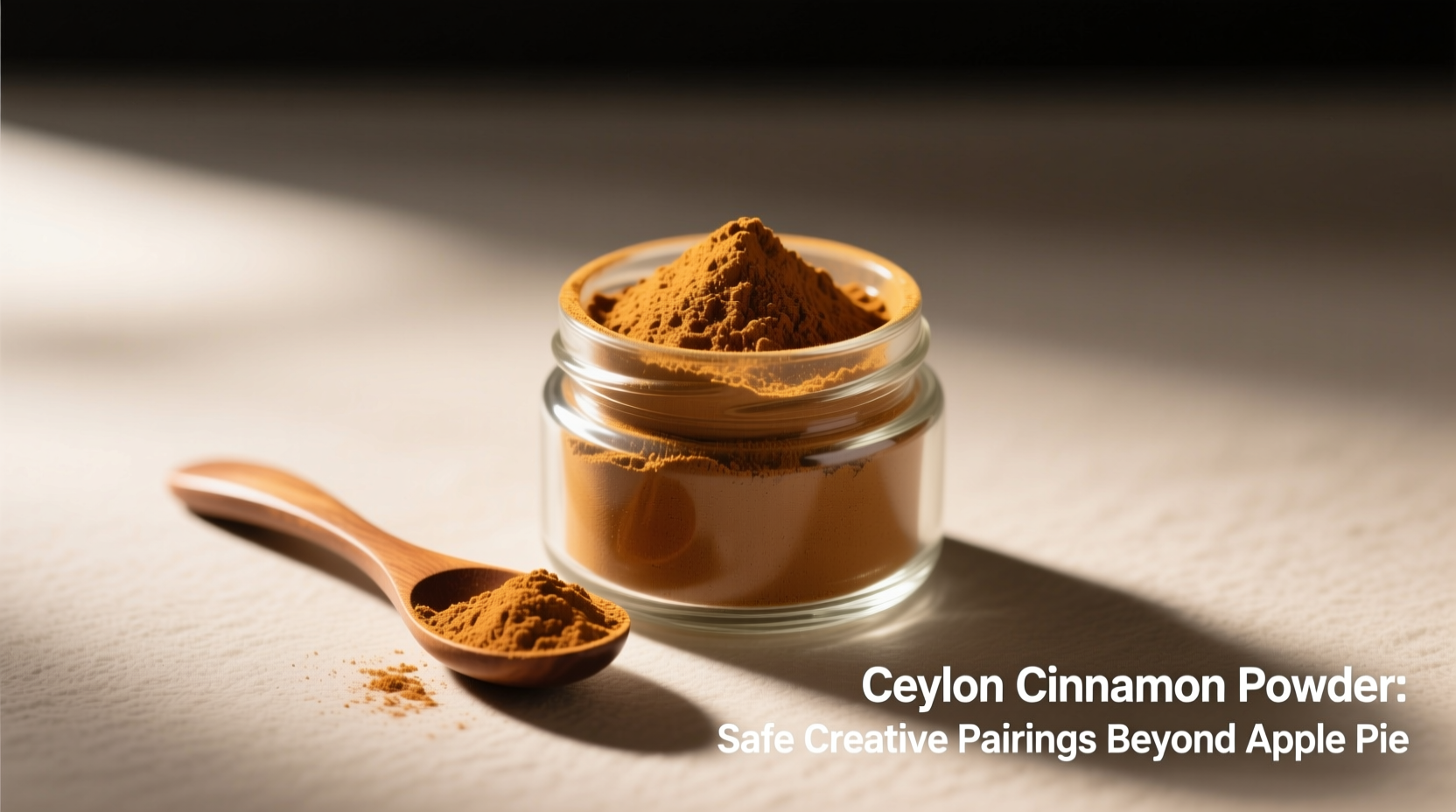 Ceylon Cinnamon Powder: Safe Creative Pairings Beyond Apple Pie