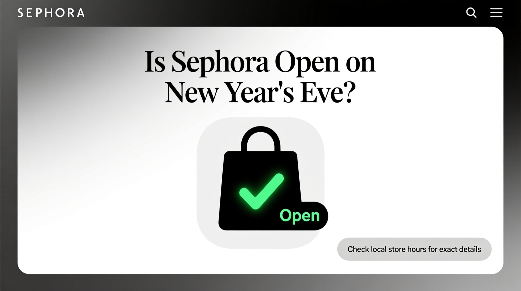 is sephora open on new years eve
