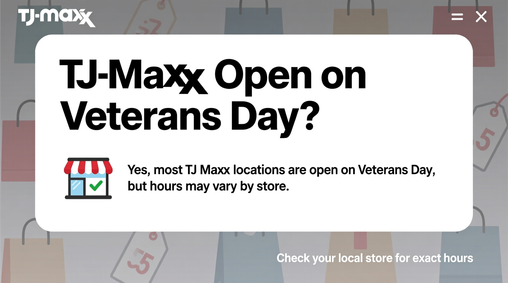 is tj maxx open on veterans day