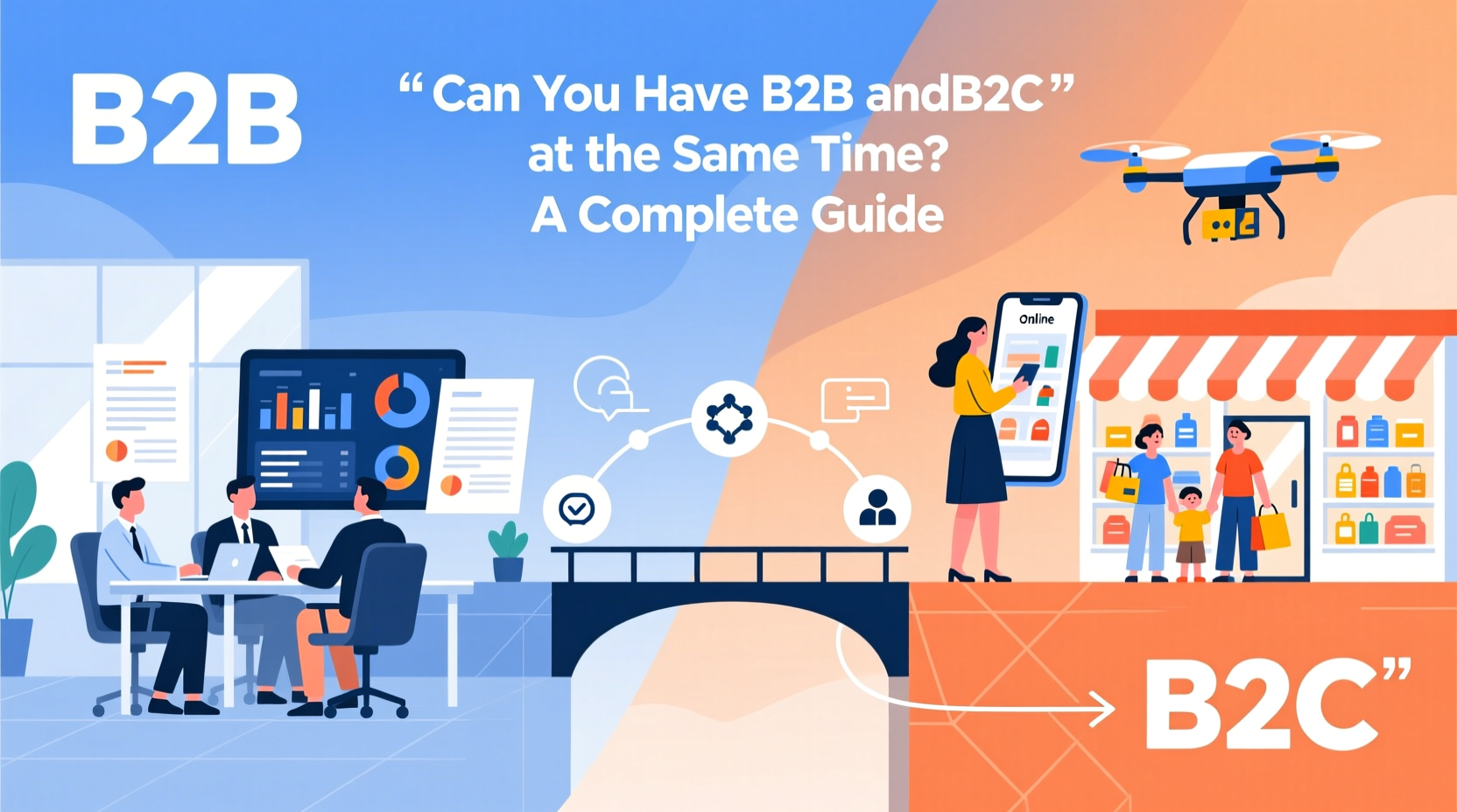 can you have b2b and b2c at the same time