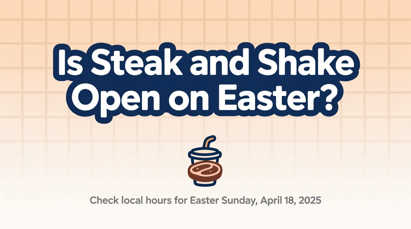 is steak and shake open on easter