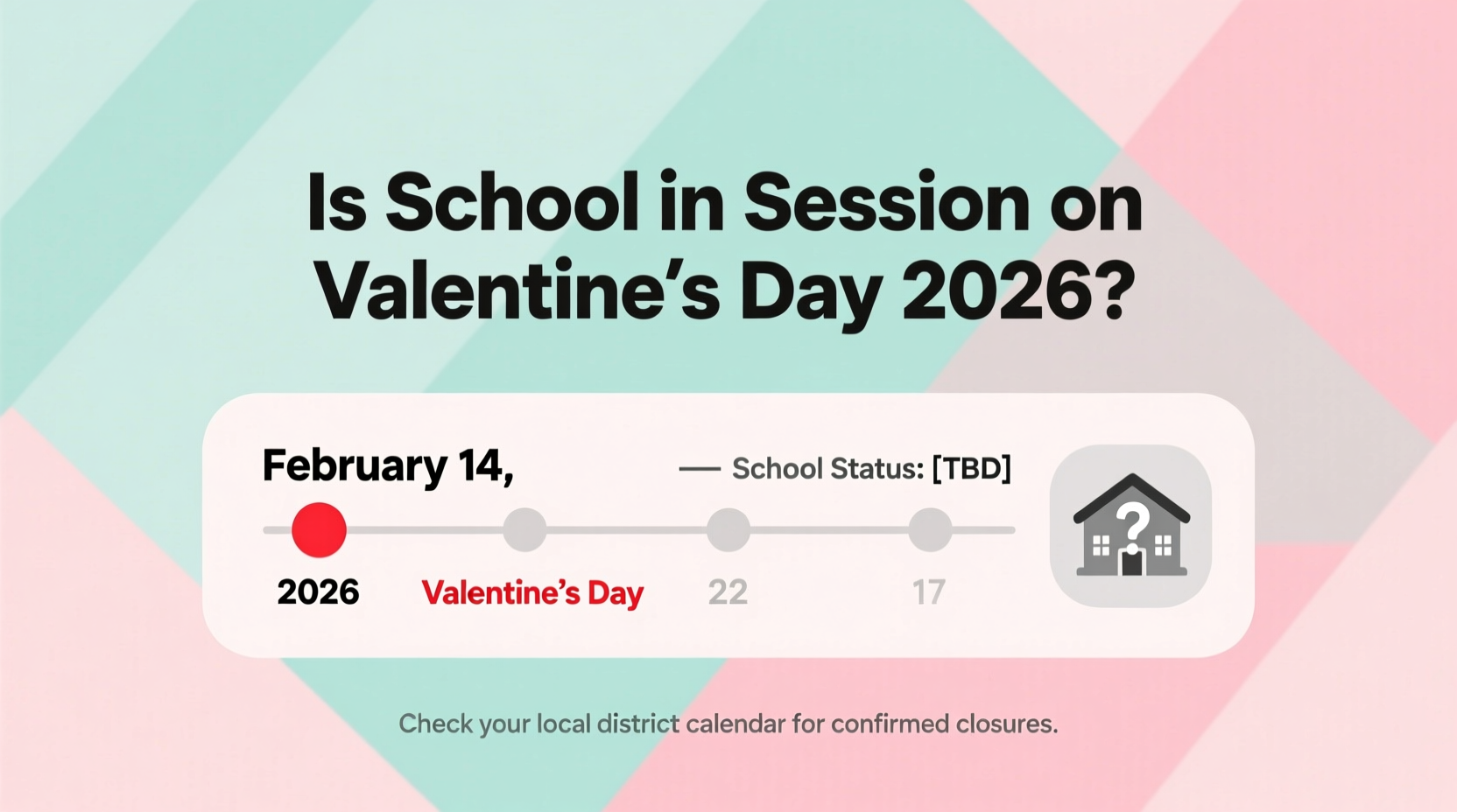 do we have school on valentines day 2026