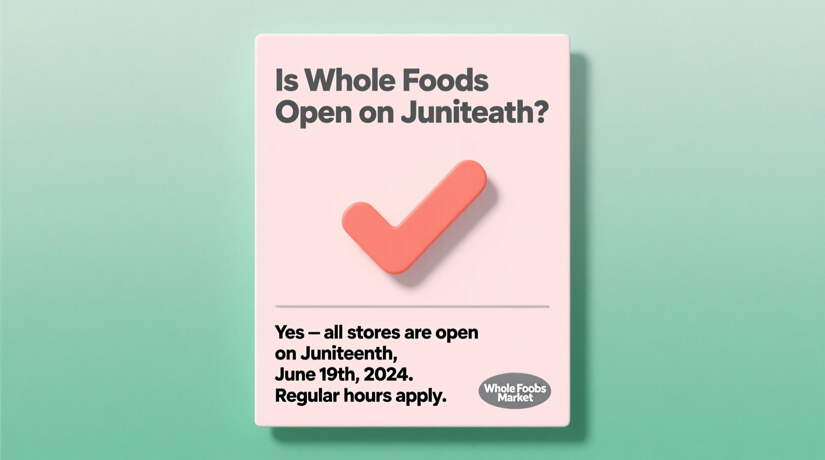 is whole foods open on juneteenth