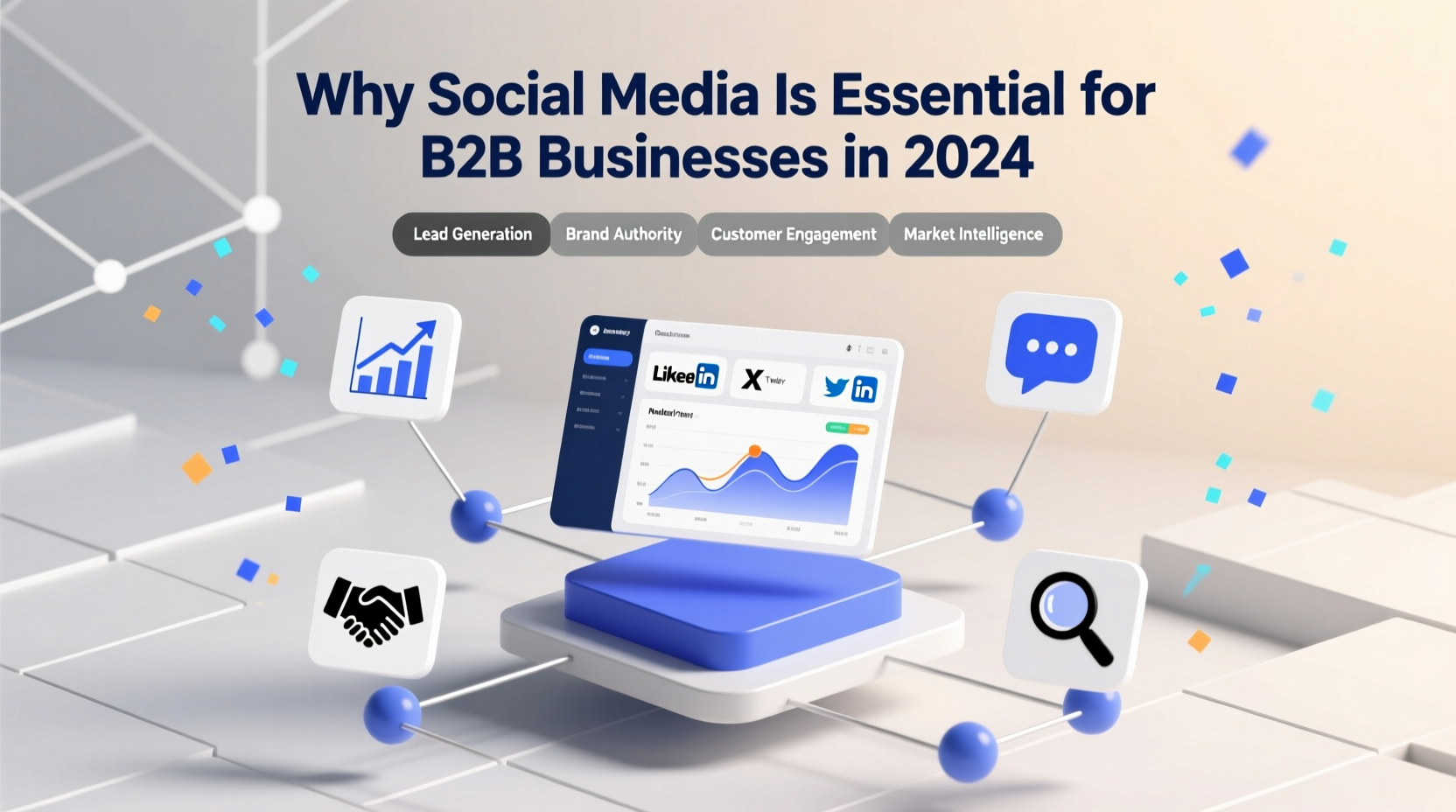 Why Social Media Is Essential for B2B Businesses in 2024