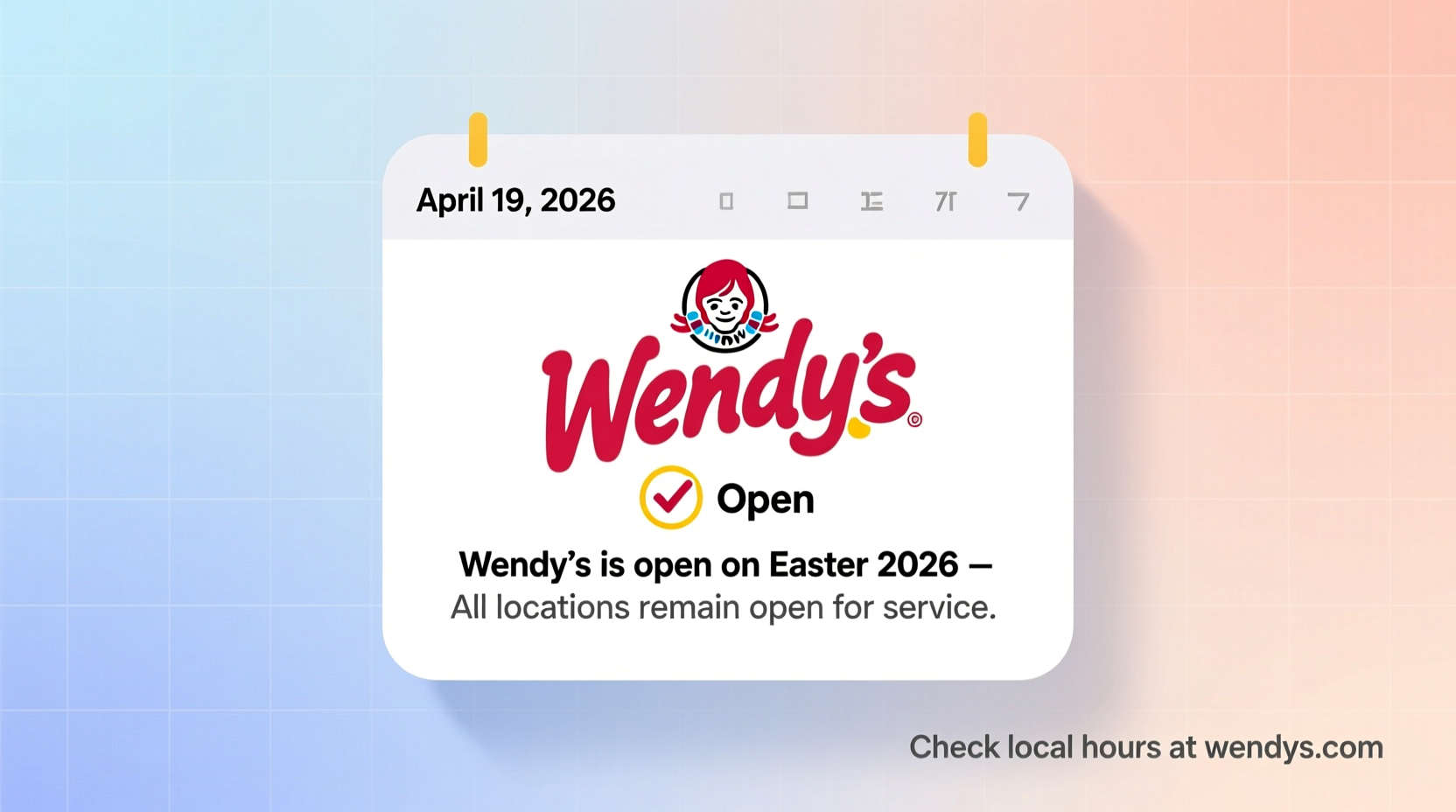 is wendys open on easter 2026