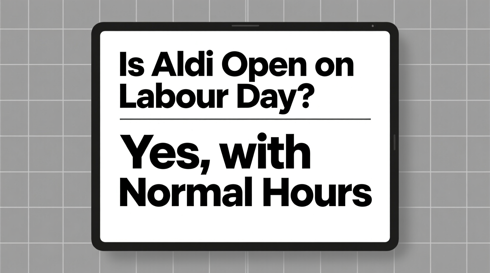 is aldi open on labour day