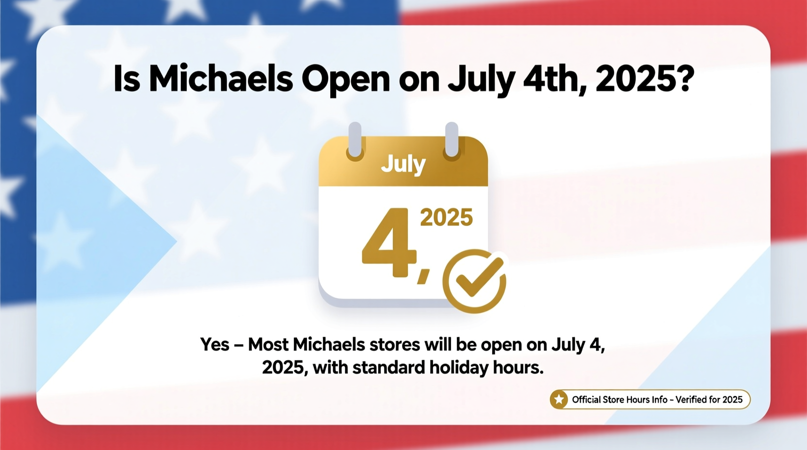 is michaels open on 4th of july