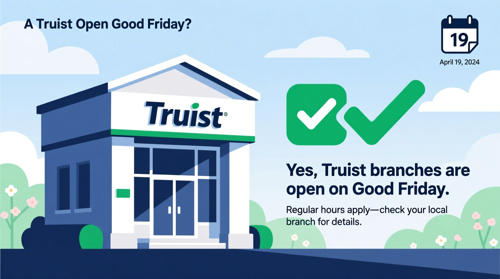 is truist open on good friday