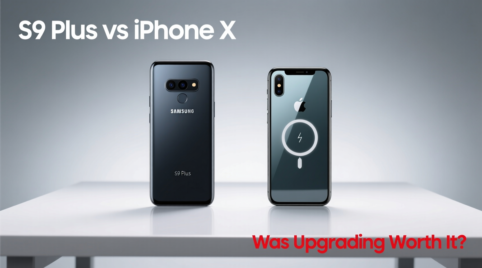 samsung s9 plus vs iphone x was upgrading really worth it