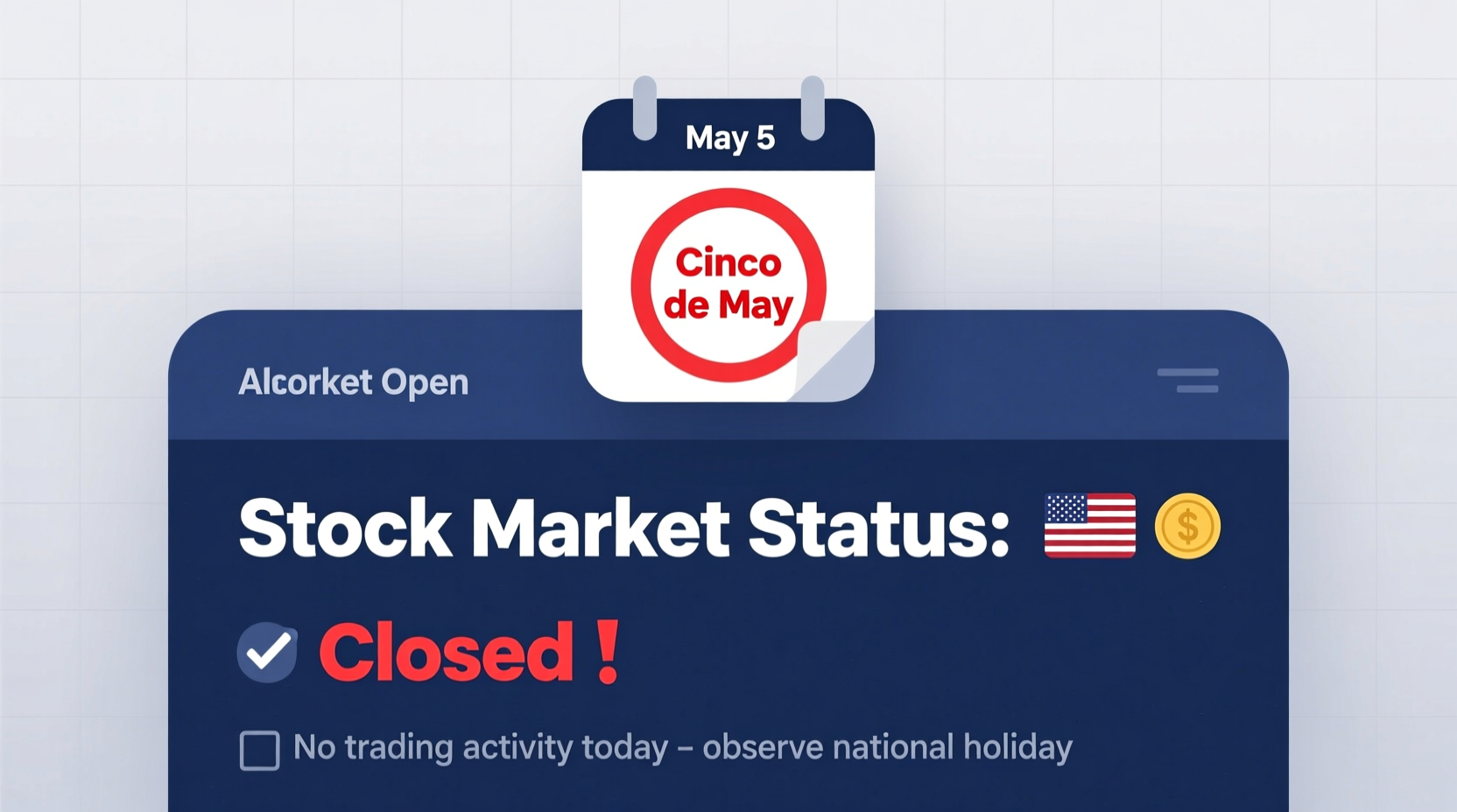 is the stock market open on cinco de mayo