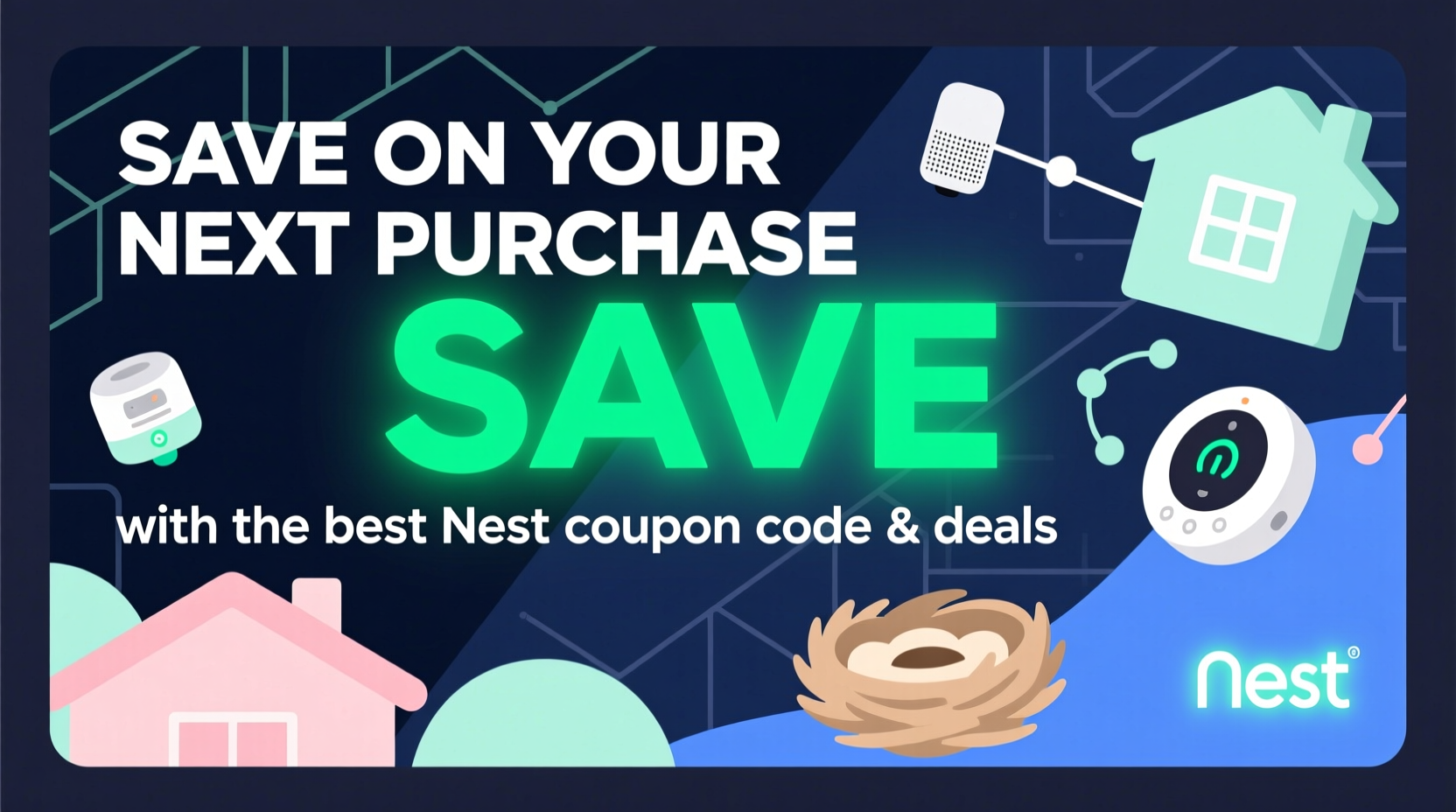 save on your next purchase with the best nest coupon code and deals