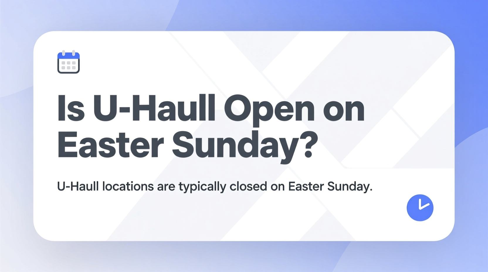 is uhaul open on easter sunday