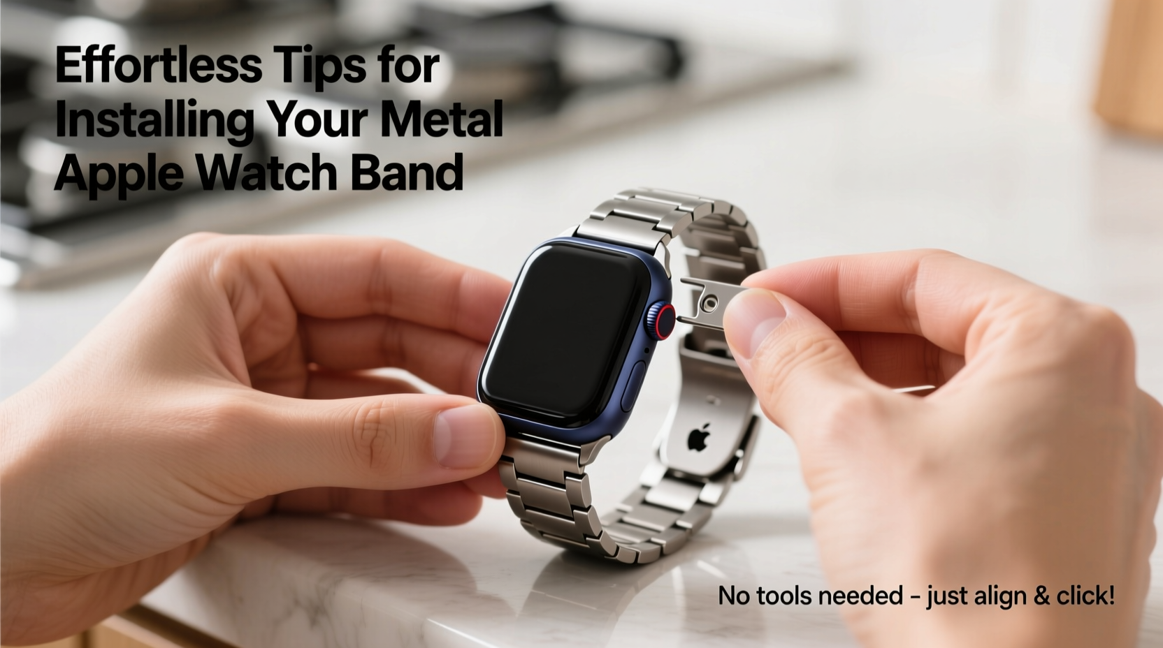 effortless tips for installing a metal apple watch band at home