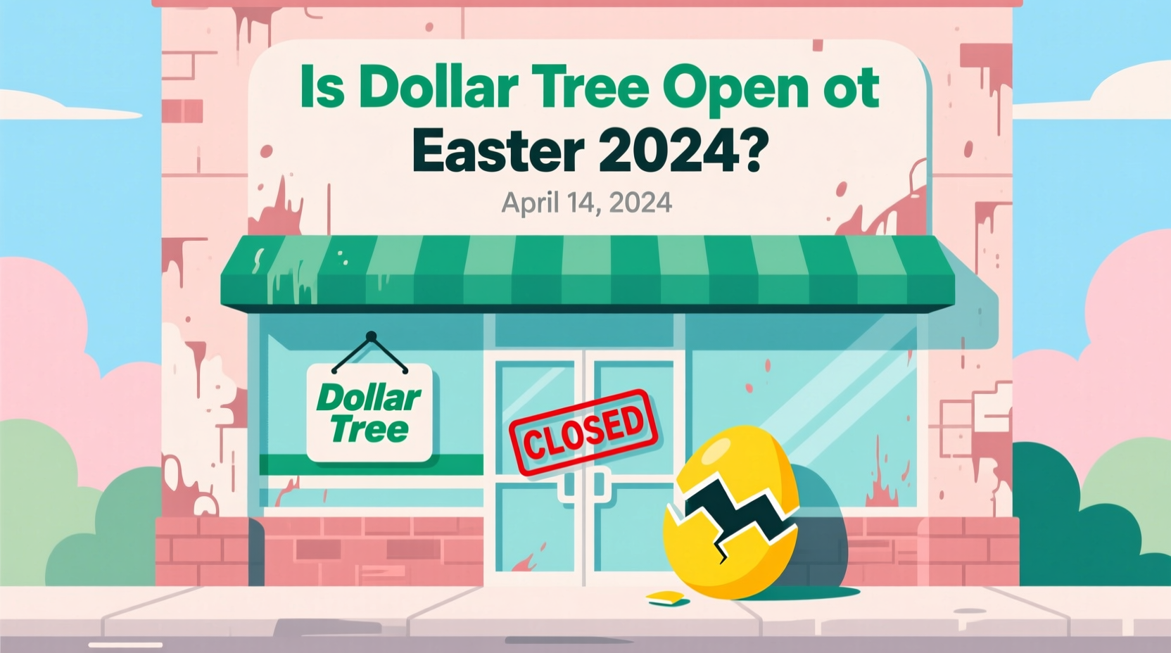 is dollar tree open on easter 2024