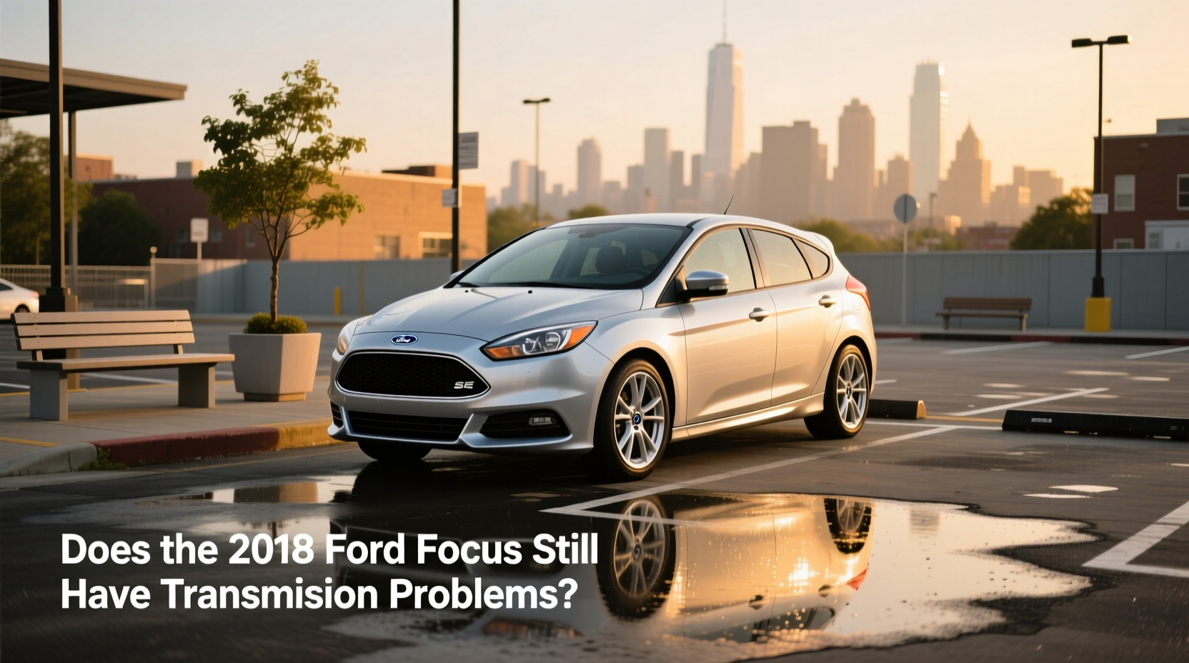 2018 Ford Focus transmission problems guide