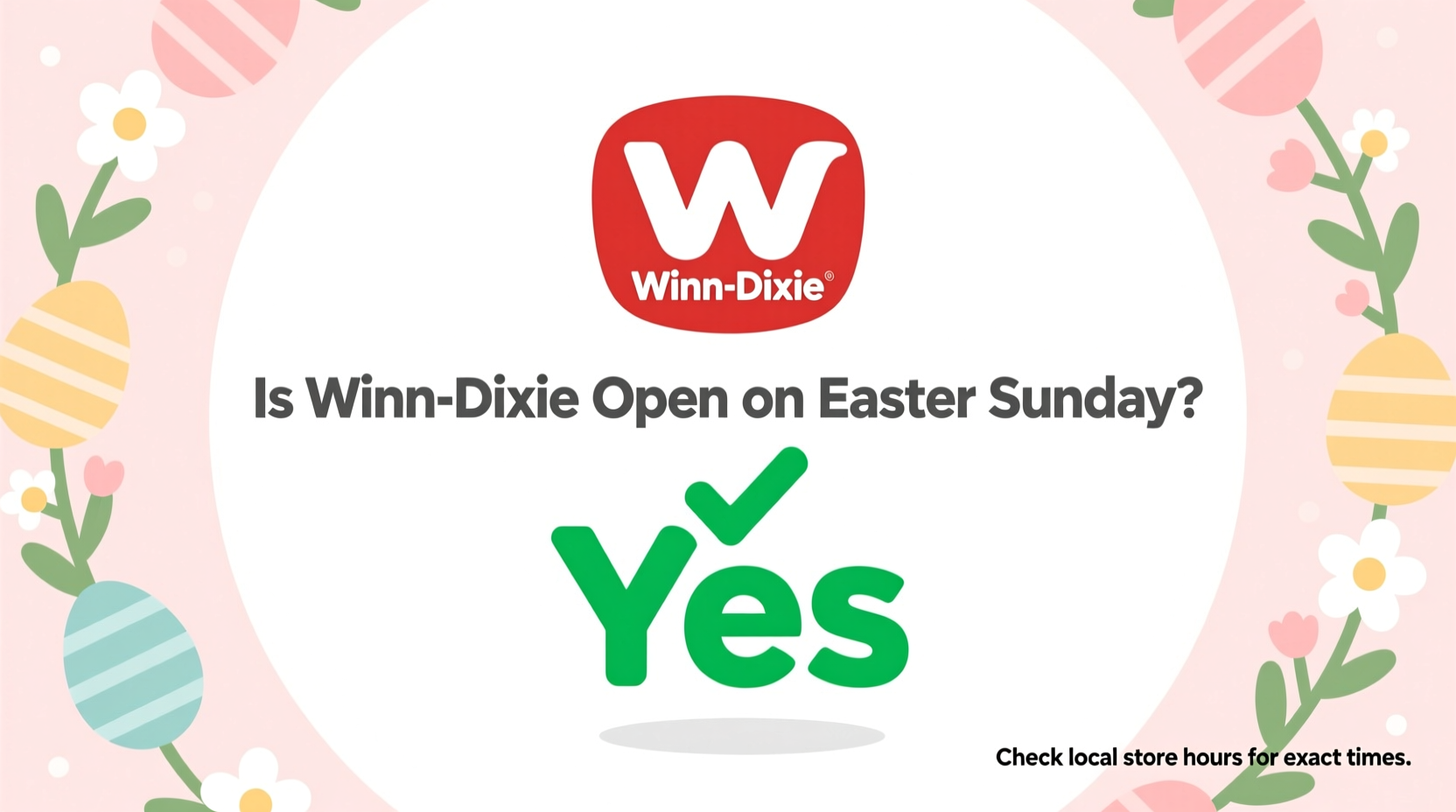 will winn dixie be open on easter sunday
