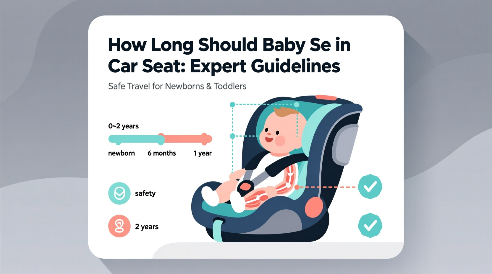 how long should baby be in car seat