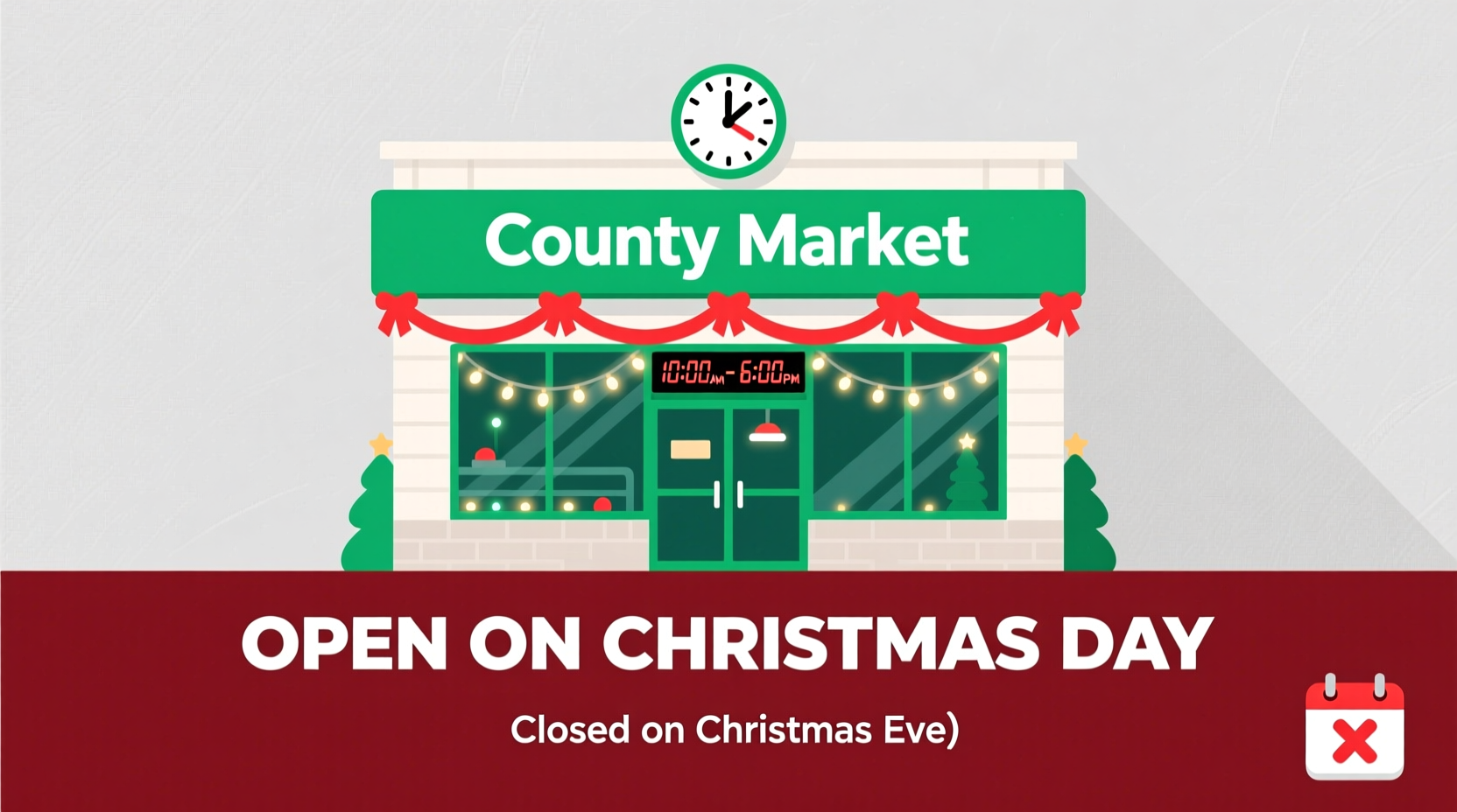 is county market open on christmas day