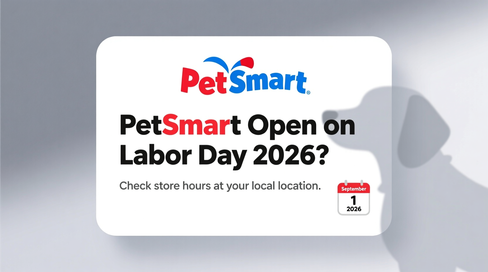 is petsmart open on labor day 2026