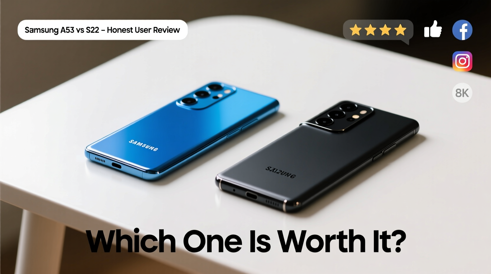 is the samsung a53 really worth it over the s22 honest user reviews