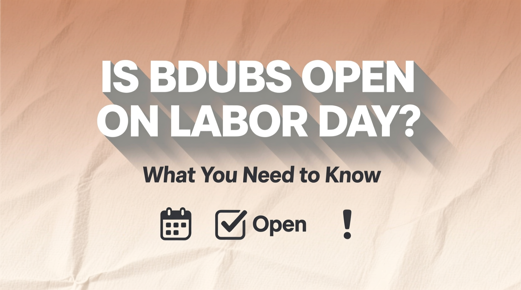 is bdubs open on labor day