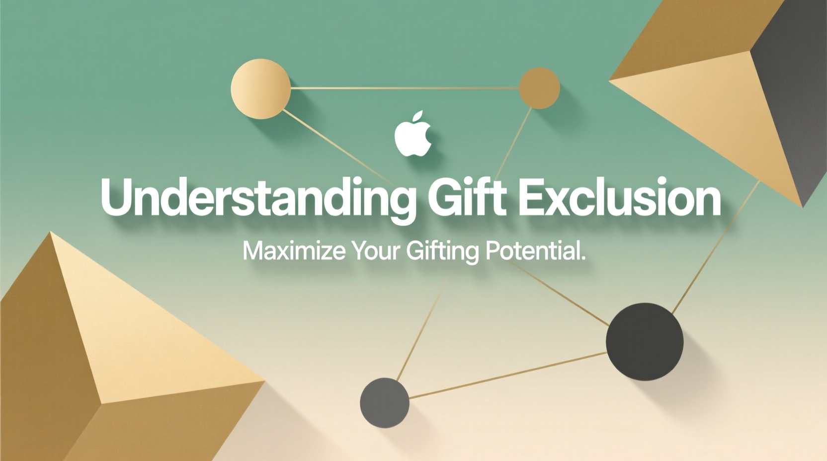 understanding gift exclusion maximize your gifting potential