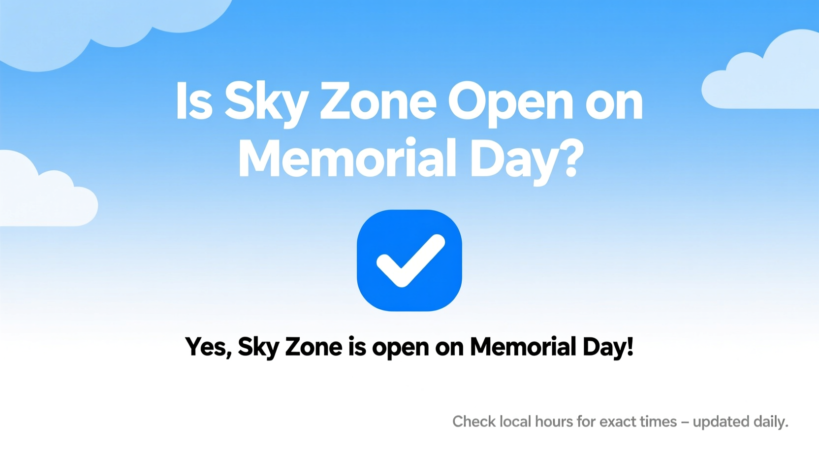 is sky zone open on memorial day