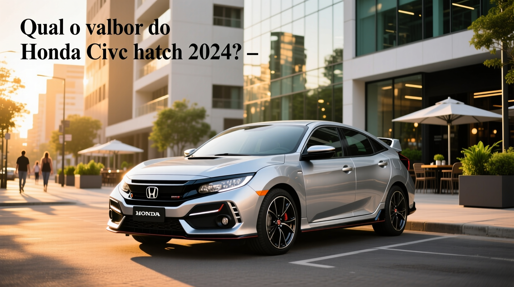 2024 Honda Civic Hatchback guide: how to choose the right trim