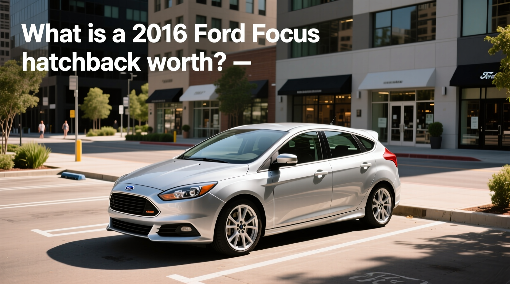 2016 Ford Focus Hatchback Value Guide