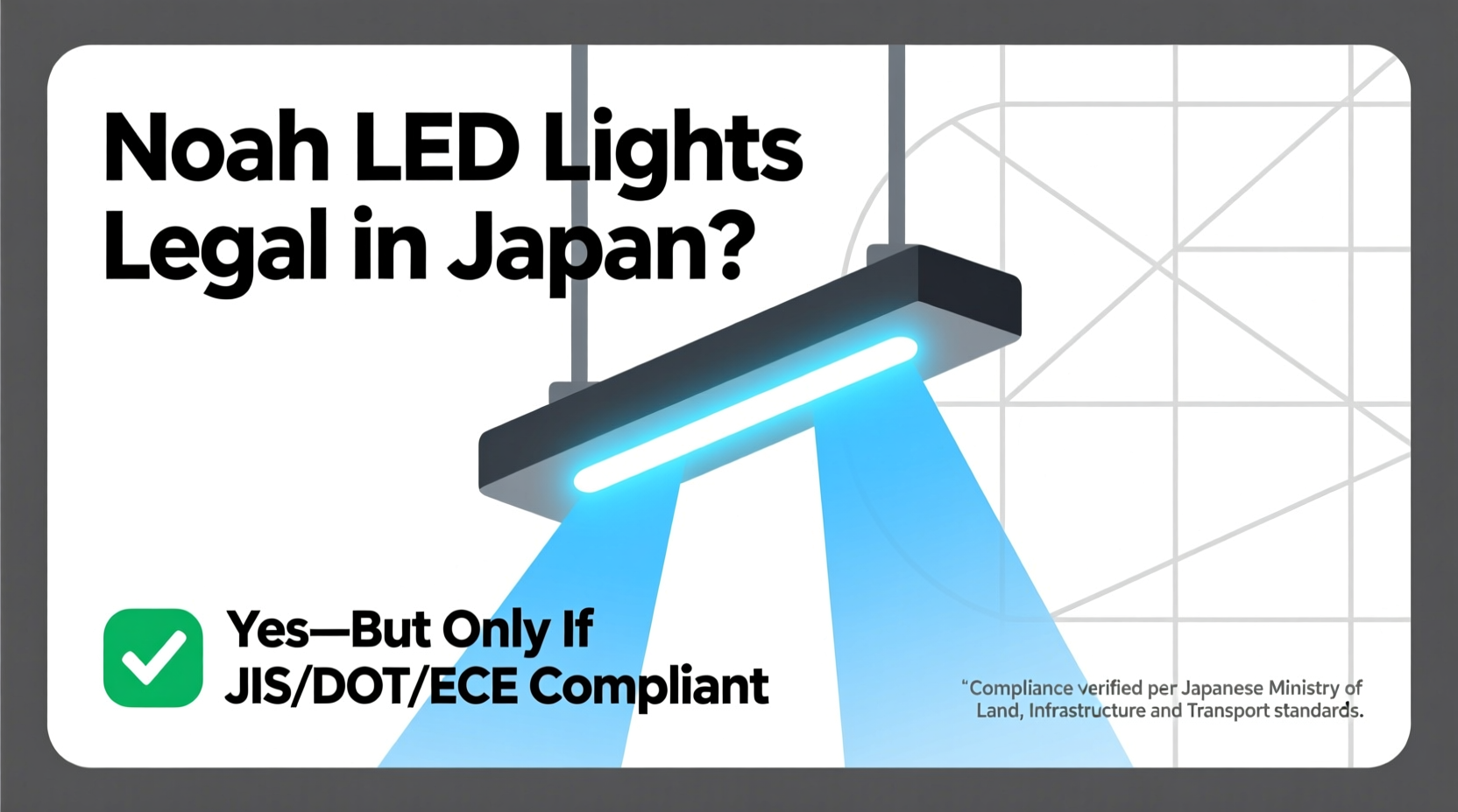 noah led lights japan legality