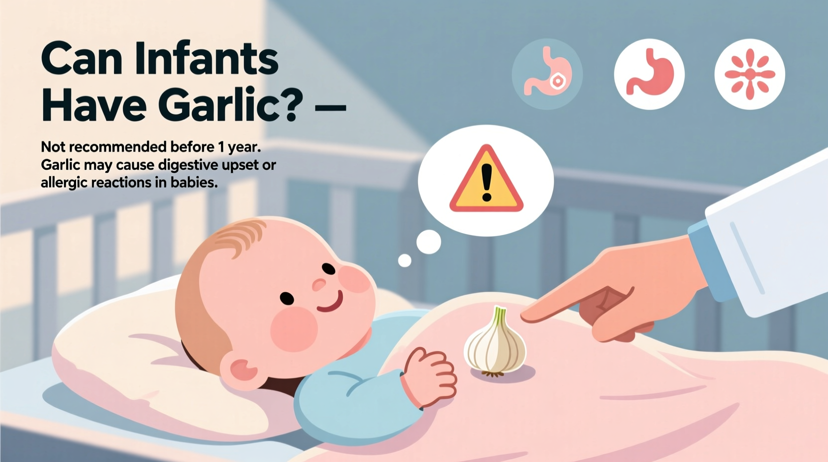 Can Infants Have Garlic? Safety Guidelines for Parents