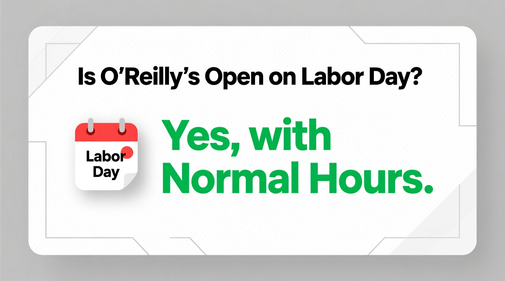 is oreillys open on labor day
