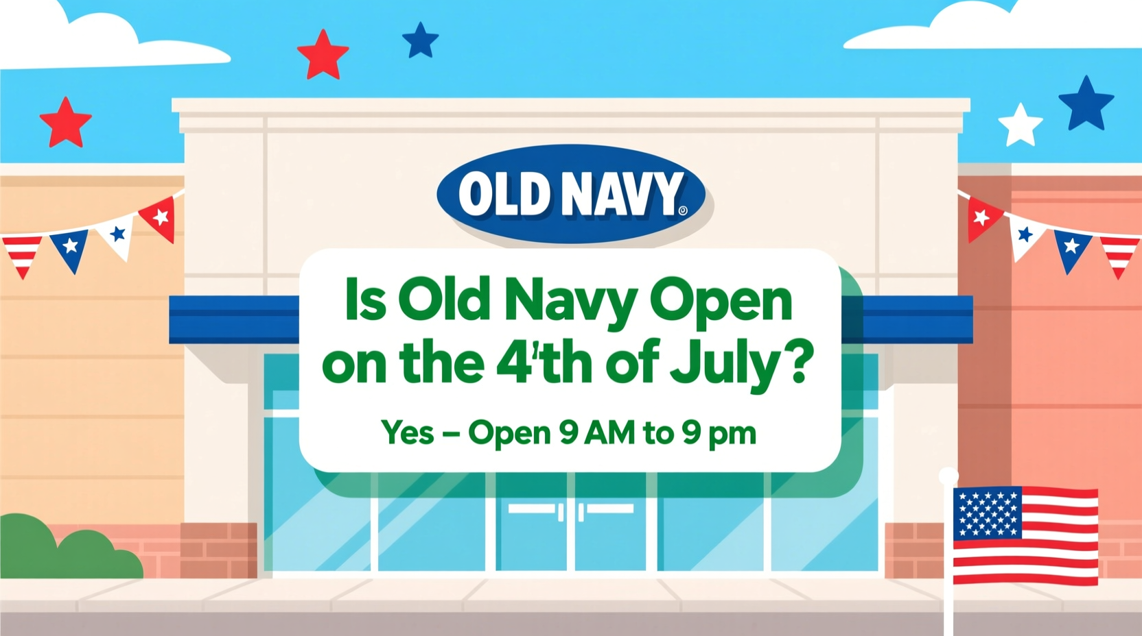 is old navy open on the 4th of july
