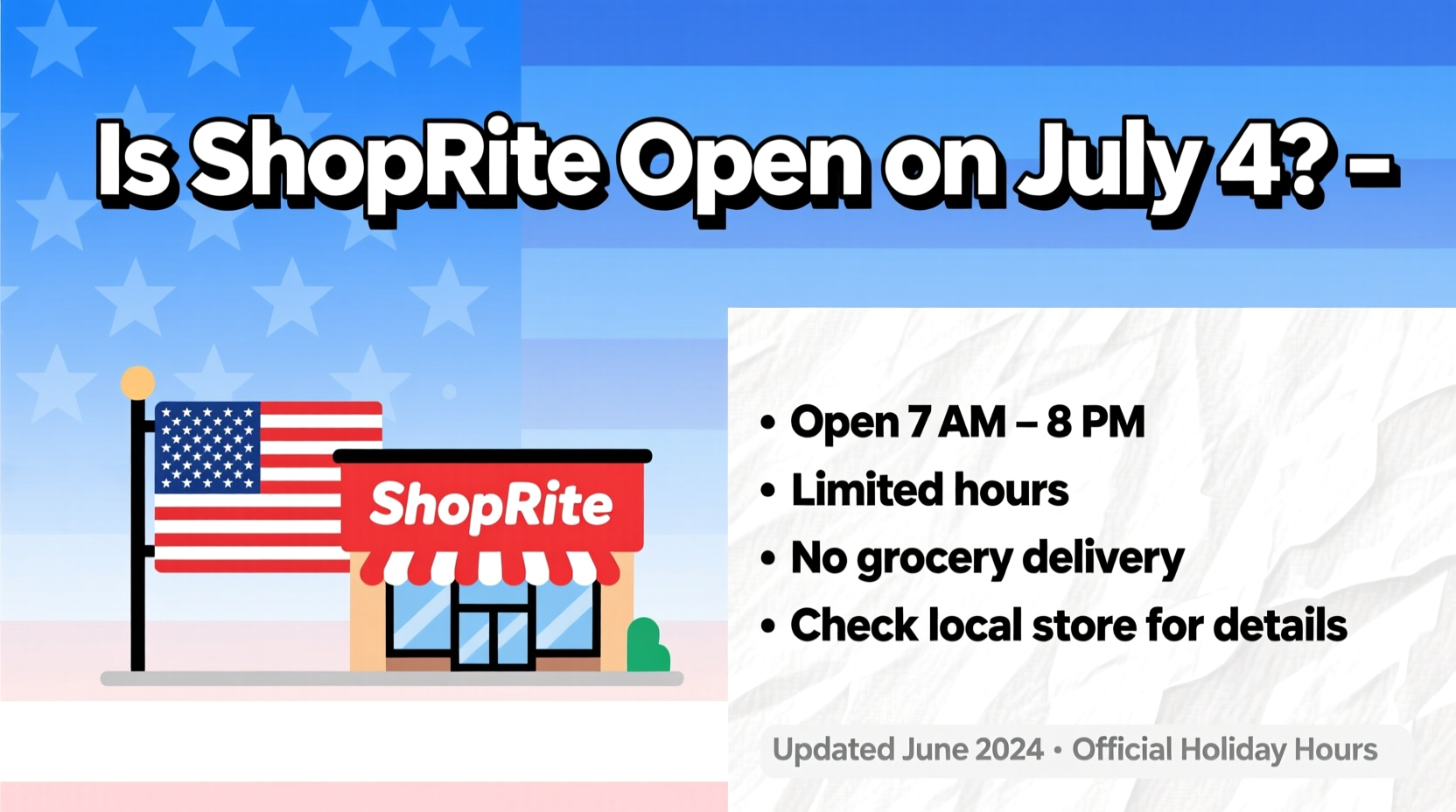 is shoprite open on july 4