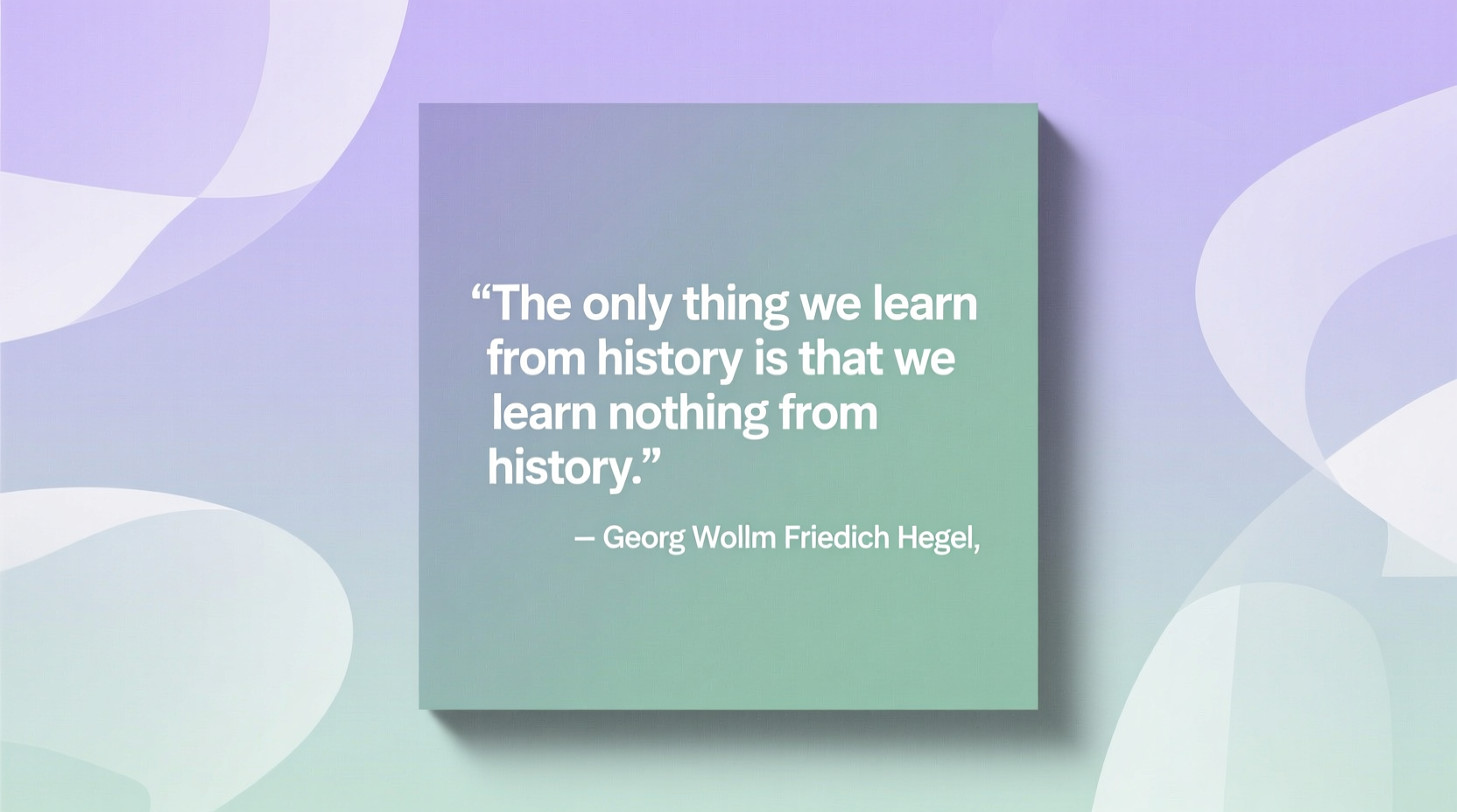 quotes on history repeating itself