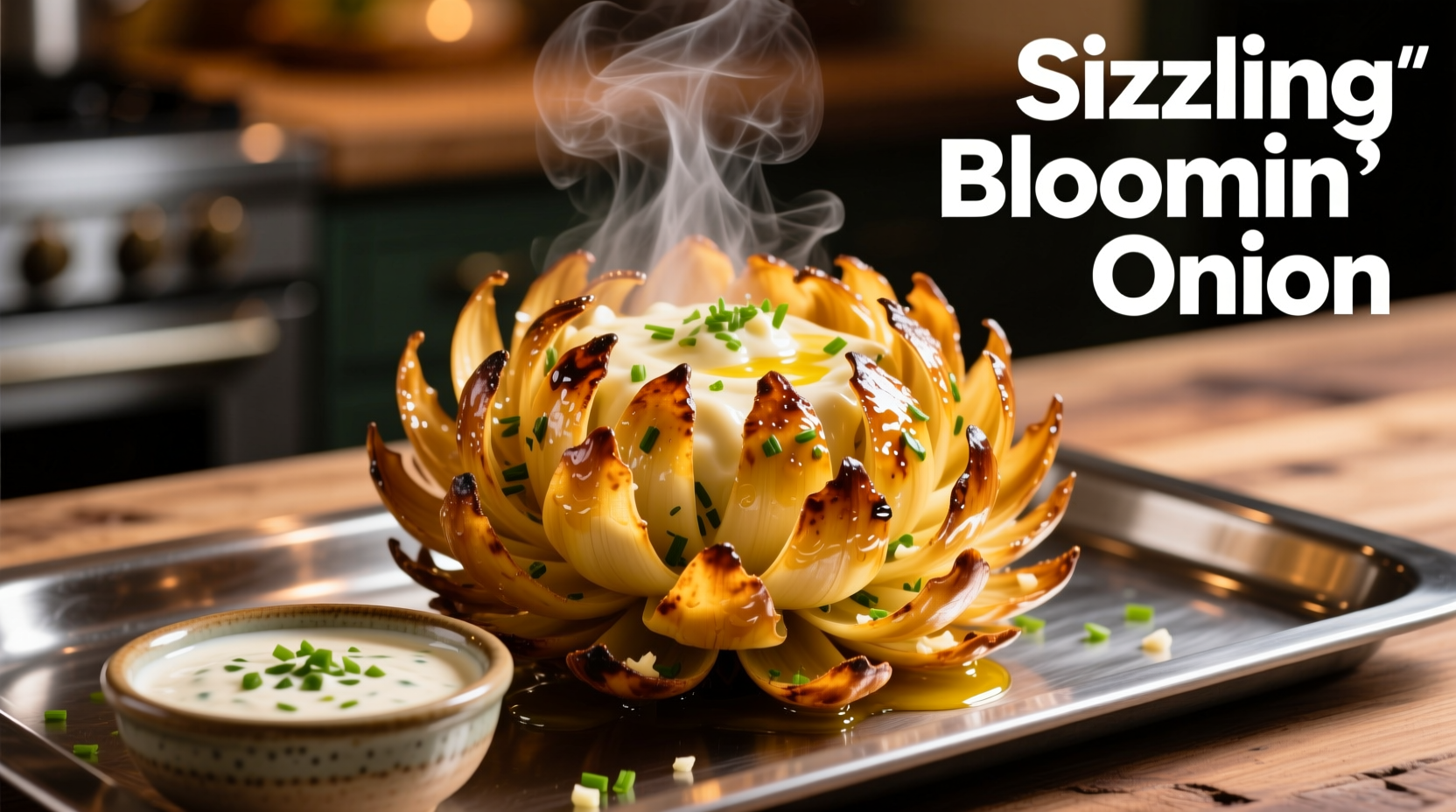 Sizzling Bloomin Onion served on metal platter with dipping sauce