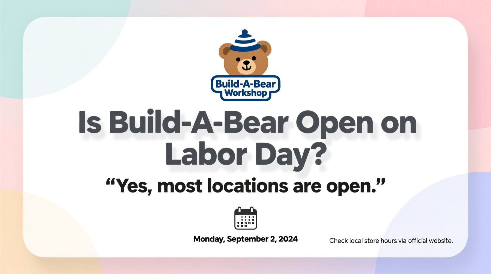 is build a bear open on labor day