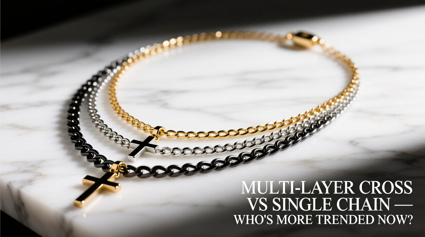 multi layer cross necklace vs single chain is one more trendy right now