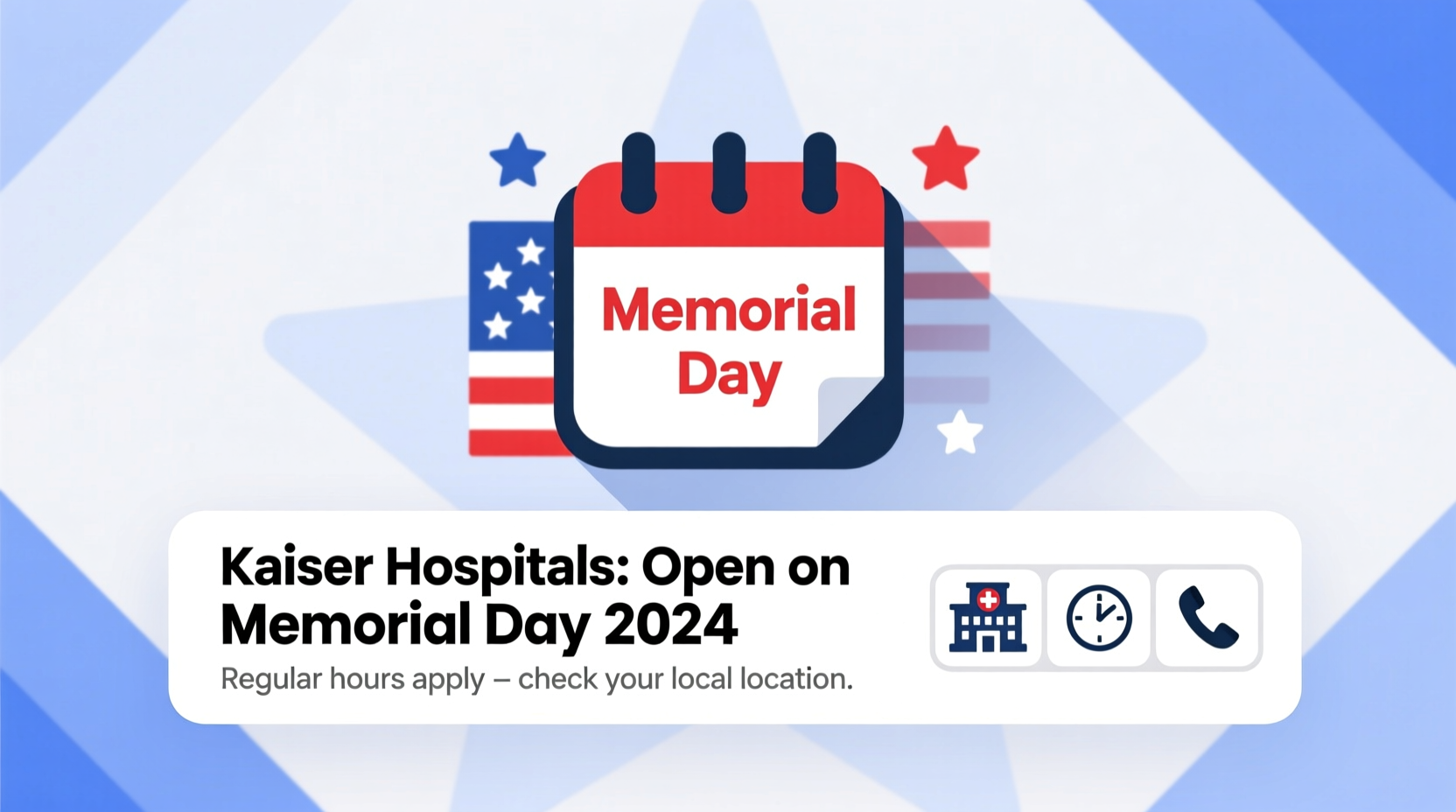 is kaiser open on memorial day