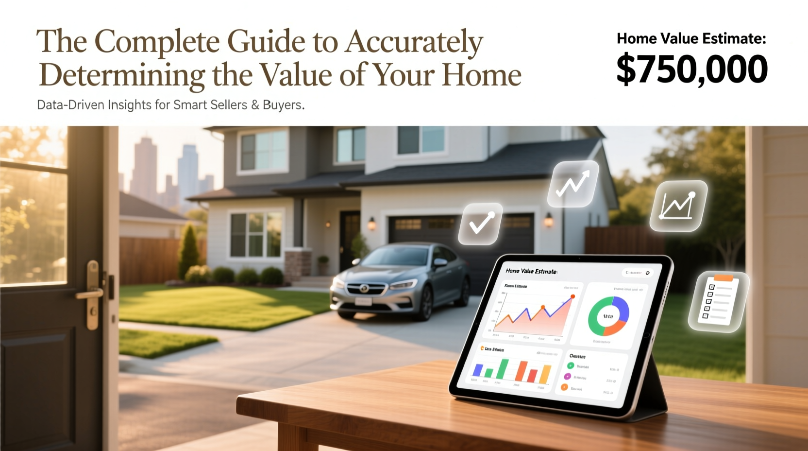 the complete guide to accurately determining the value of your home