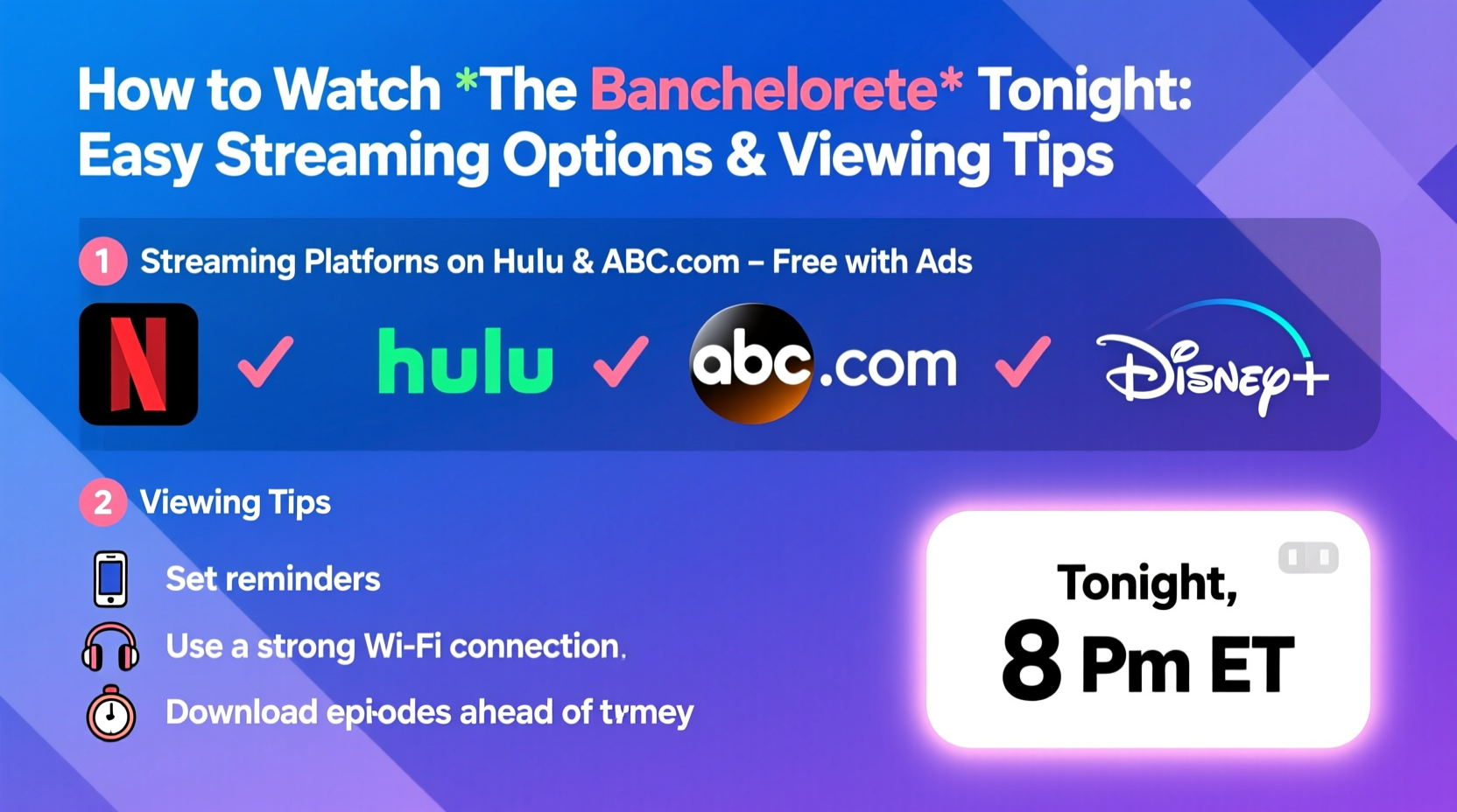 how to watch the bachelorette tonight easy streaming options and viewing tips