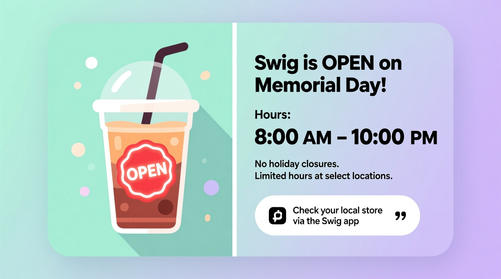 is swig open on memorial day