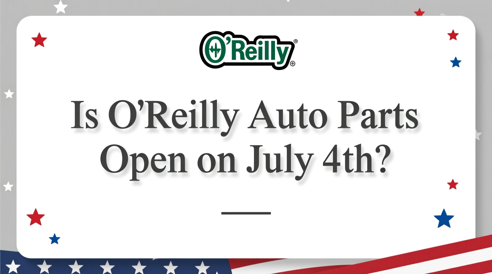 is o reillys open on 4th of july