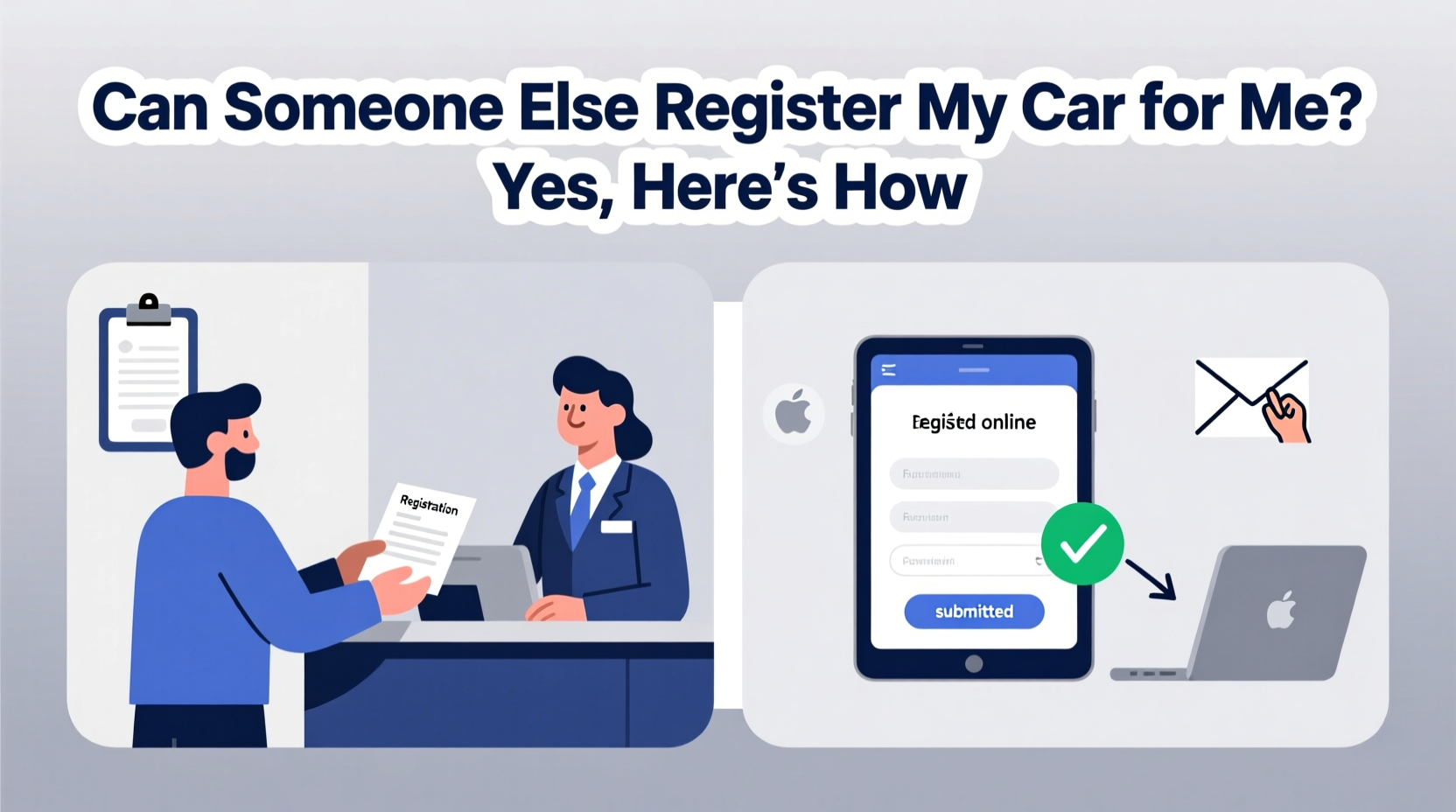 can someone else register my car for me