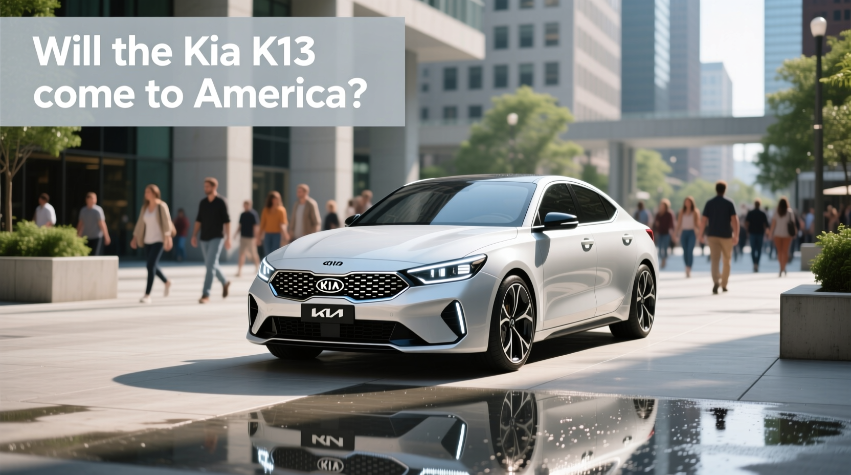 How to Choose the Kia K3 for the U.S. Market: A Complete Buying Guide